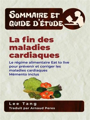 cover image of Sommaire Et Guide D'Étude &#8211; La Fin Des Maladies Cardiaques